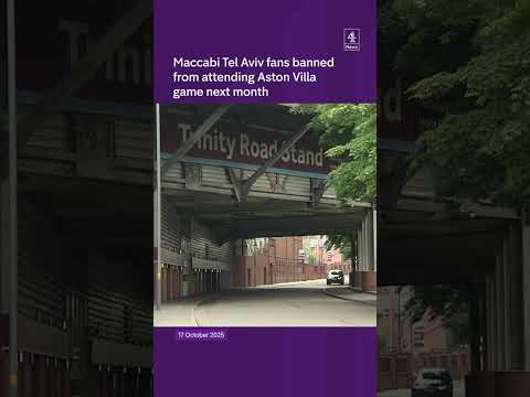 Maccabi Tel Aviv fans banned from Aston Villa game next month