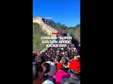 China’s ‘Super Golden Week’ kicks off
