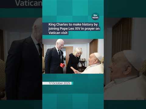 King Charles to make history by joining Pope Leo XIV in prayer on Vatican visit #itvnews