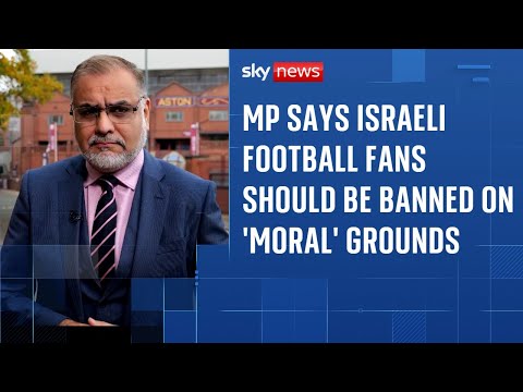 Maccabi Tel Aviv fan ban ‘sends strong signal’ says MP