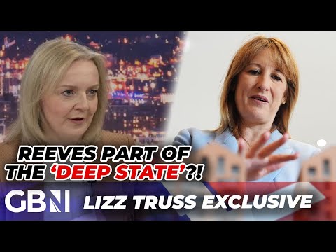 ‘TERRIFYING!’ – Liz Truss links Chancellor Rachel Reeves to ‘DEEP STATE’