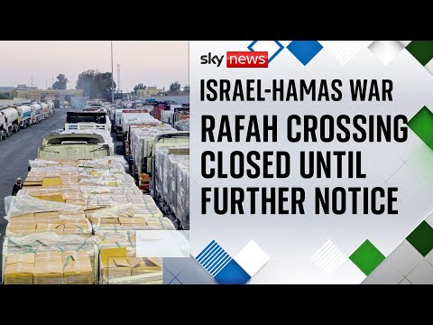Rafah crossing won’t be opened until further notice, Israel insists