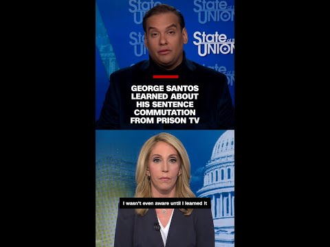 George Santos learned about his sentence commutation from prison TV