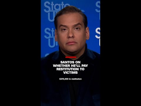 CNN presses former Rep. George Santos on whether he’ll pay restitution to victims