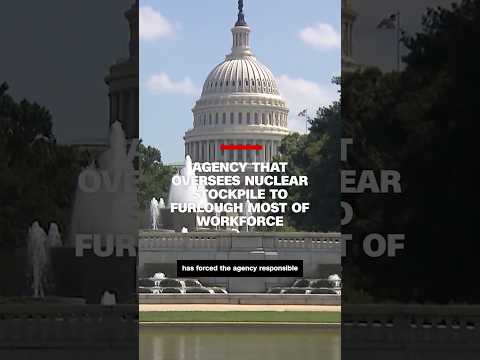 Agency that oversees nuclear stockpile to furlough most of workforce