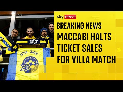 Maccabi Tel Aviv fans will not be able to buy tickets to Aston Villa match