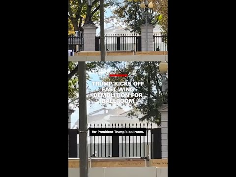Trump kicks off East Wing demolition for ballroom