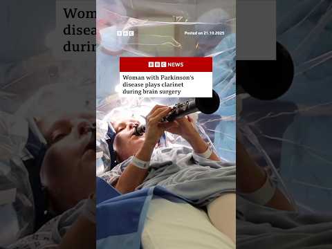 Woman with Parkinson’s disease plays clarinet during brain surgery. #BBCNews