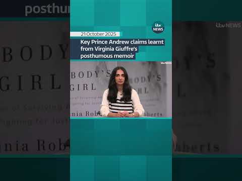 Key Prince Andrew claims learnt from Virginia Giuffre’s posthumous memoir | ITV News