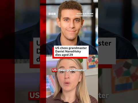 US chess grandmaster Daniel Naroditsky has died aged 29. #Chess #BBCNews