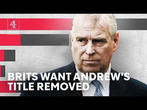 Majority of UK wants Prince Andrew formally stripped of title