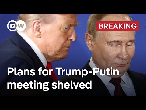 Plans for Trump-Putin talks in Budapest shelved | DW News