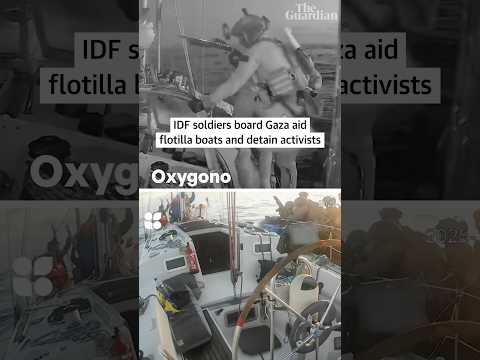 IDF soldiers board Gaza aid flotilla boats and detain activists