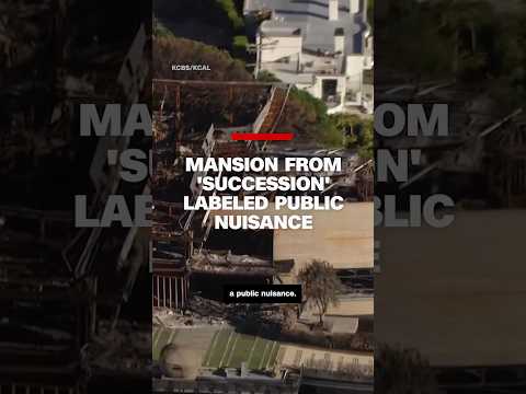 Mansion from hit show ‘Succession’ labeled a public nuisance