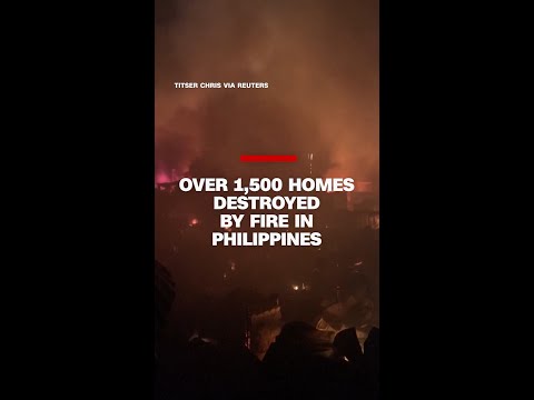 Over 1,500 homes destroyed by fire in Philippines
