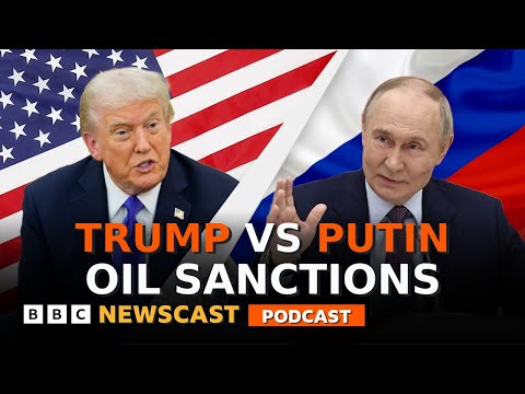 What Trump’s Russian oil sanctions mean for Putin and the war in Ukraine | BBC Newscast