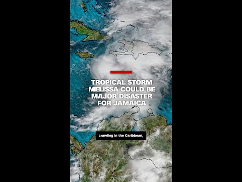 Tropical Storm Melissa could be major disaster for Jamaica