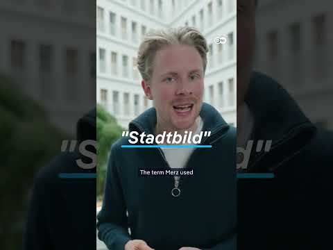 What’s behind Merz’s “Stadtbild” remarks? | DW News