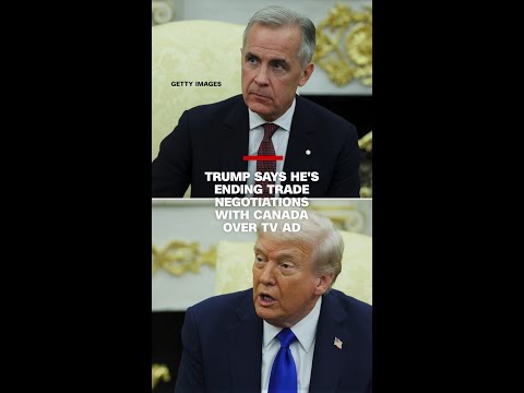 President Trump ends trade talks with Canada after Ontario releases anti-tariff ad