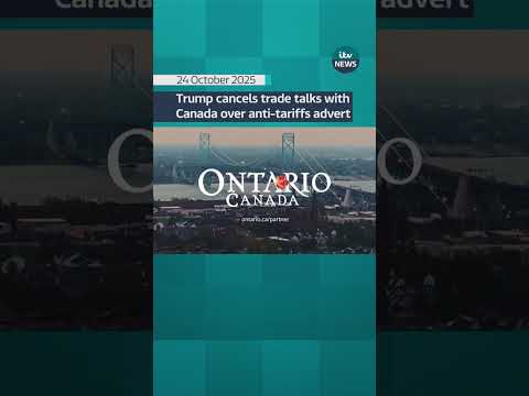 Donald Trump cancels trade talks with Canada over anti-tariffs advert