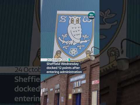 Sheffield Wednesday hit with 12-point deduction after entering administration #itvnews #football