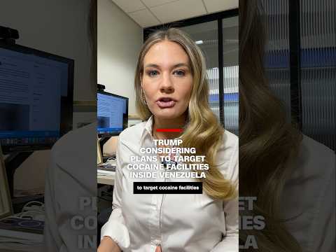 Trump considering plans to target cocaine facilities inside Venezuela