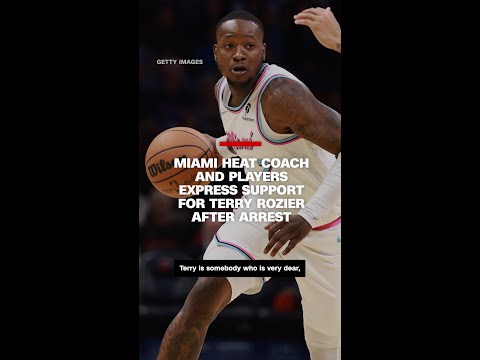 Miami Heat coach and players express support for Terry Rozier after arrest