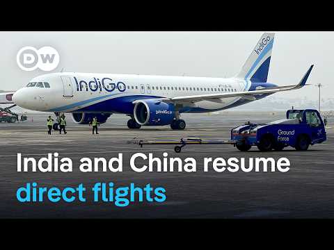 India and China resume direct flights as ties improve | DW News