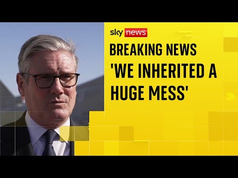 Keir Starmer angry the last government left him with ‘a mess as big as this’