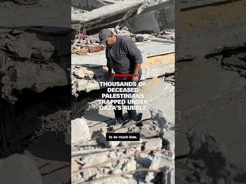 Thousands of deceased Palestinians trapped under Gaza’s rubble
