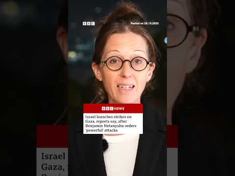 Israel launches strikes on Gaza, reports say, after Netanyahu orders ‘powerful’ attacks. #BBCNews