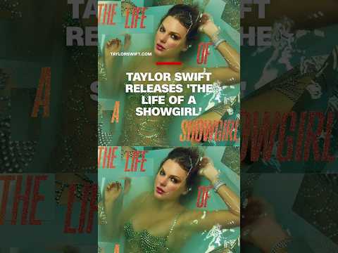 Taylor Swift releases ‘The Life of a Showgirl’
