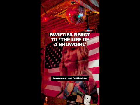 Swifties react to ‘The Life of a Showgirl’
