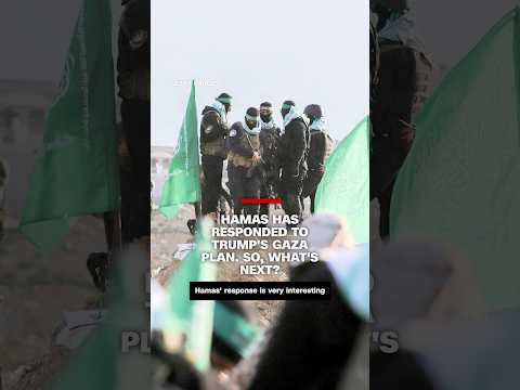 Hamas has responded to Trump’s Gaza plan. So, what’s next?
