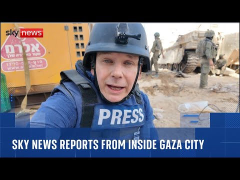 Sky News witnesses Israeli offensive in Gaza City