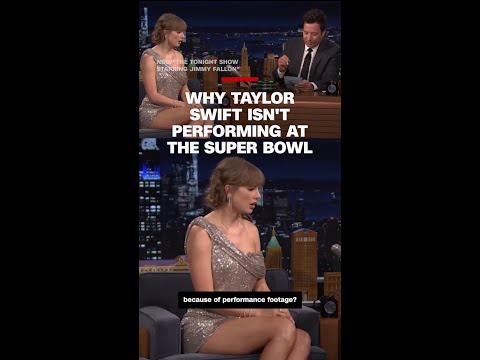 Why Taylor Swift isn’t performing at the Super Bowl