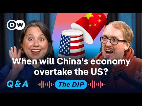Is China on the verge of overtaking the US? | The Dip Podcast