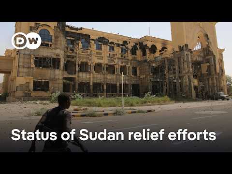 What is the status of the UN relief efforts in Sudan? | DW News