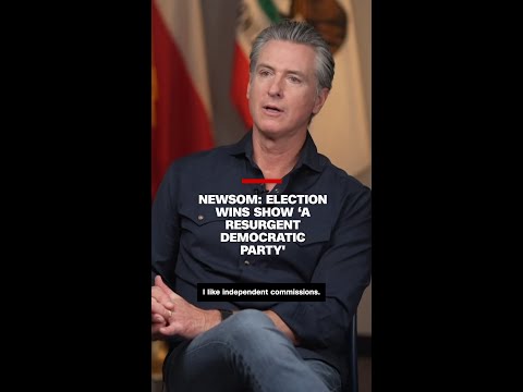 Newsom: Election wins show ‘a resurgent Democratic Party’