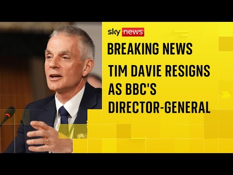 Tim Davie resigns as BBC’s director-general – with CEO of BBC News also stepping down