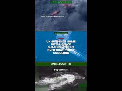 UK suspends some intelligence sharing with US over boat strike concerns