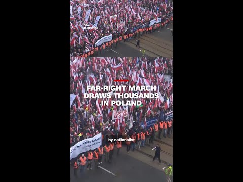 Far-right march draws thousands in Poland