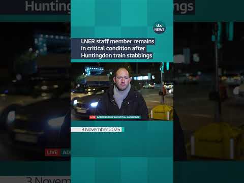 LNER staff member remains  in critical condition after  Huntingdon train stabbings #itvnews #news