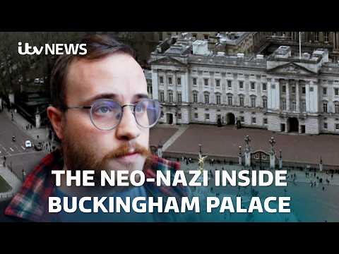 How did a neo-Nazi end up working inside Buckingham Palace? | ITV News