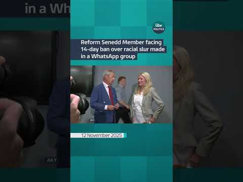 Reform Senedd Member facing 14-day ban over racial slur made in a WhatsApp group | ITV News