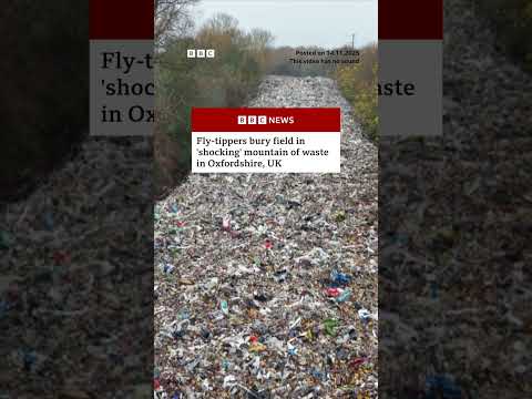Fly-tippers bury field in ‘shocking’ mountain of waste. #UK #BBCNews