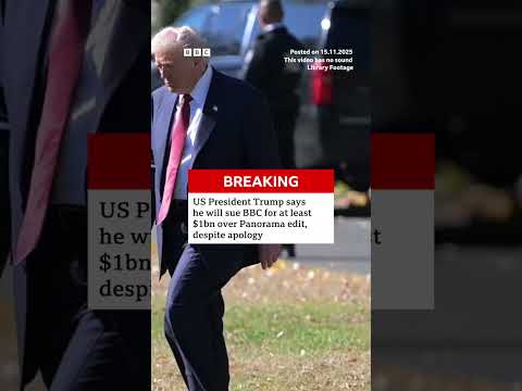 President Trump says he will sue BBC over Panorama edit, despite apology. #DonaldTrump #BBCNews