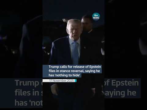 Trump calls for release of Epstein files in stance reversal, saying he has ‘nothing to hide’