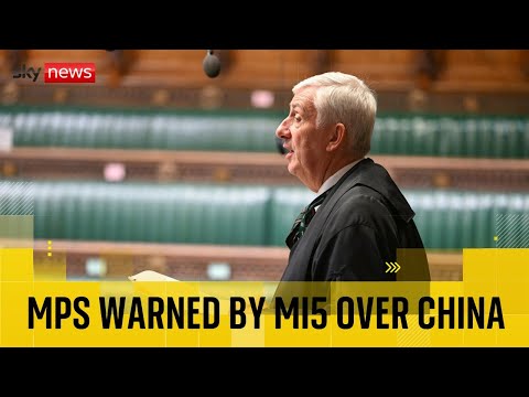 MI5 warns parliamentarians over spying attempts from China-linked agents