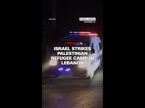 Israel strikes Palestinian refugee camp in Lebanon
